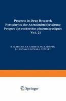 Progress in Drug Research, Volume 21 3034871007 Book Cover