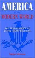 America in the Modern World: The Transcendence of U.S. Hegemony 0312019718 Book Cover