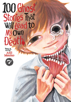 100 Ghost Stories That Will Lead to My Own Death Vol. 7 B0H9GS3WHJ Book Cover