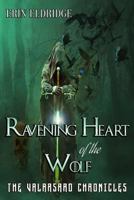 Ravening Heart of the Wolf 1984251260 Book Cover