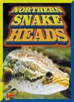 Northern Snakeheads 1680720163 Book Cover