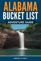 Alabama Bucket List Adventure Guide 1955149429 Book Cover