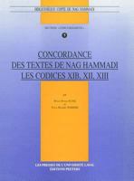 Concordance Des Textes de Nag Hammadi. Les Codices Xib, XII, XIII 904291095X Book Cover