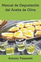 Manual de Degustación del Aceite de Oliva (Spanish Edition) B0CN9JDJXG Book Cover