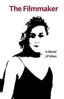 The Filmmaker: A Novel 1450507824 Book Cover