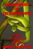 The Adventures Of The Bamboo Viper 1502791234 Book Cover