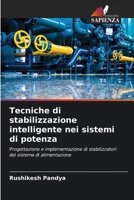 Tecniche di stabilizzazione intelligente nei sistemi di potenza (Italian Edition) 6202335610 Book Cover