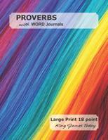 Proverbs with Word Journals: Large Print 18 Point, King James Today 1948136589 Book Cover