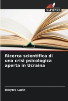 Ricerca scientifica di una crisi psicologica aperta in Ucraina 6205309548 Book Cover