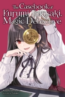 Casebook of Kurumi Tokisaki, Magic Detective (light novel) B0FR4JPT6T Book Cover