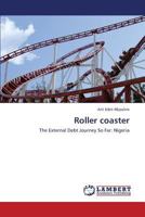 Roller coaster: The External Debt Journey So Far: Nigeria 3659404152 Book Cover