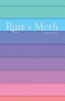 Rust + Moth: Summer 2019 1072806355 Book Cover