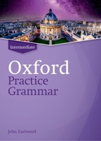 Oxford Practice Grammar Revised Intermediate Student Book Without Key 0194214753 Book Cover