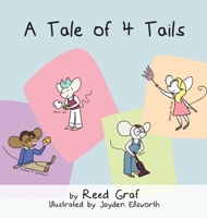 A Tale of 4 Tails 1948365626 Book Cover