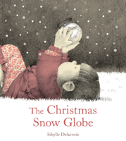 The Christmas Snow Globe 1782509097 Book Cover