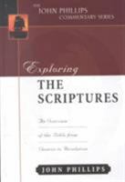 Exploring the Scriptures (John Phillips Commentary Series) (The John Phillips Commentary Series) B0007FQ8WC Book Cover