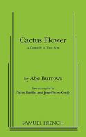 Cactus Flower (Acting Edition S.) 057360665X Book Cover