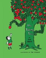 The Taking Tree 1453781773 Book Cover