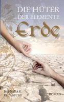 Die Hüter der Elemente: Erde 3739244666 Book Cover