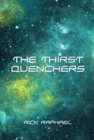 The thirst quenchers (Panther science fiction) 1530293987 Book Cover