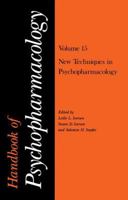 Handbook of Psychopharmacology 15: New Techniques in Psychopharmacology 1461334543 Book Cover