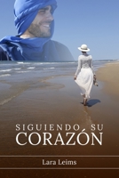 Siguiendo Su Corazón B0B5RH36QL Book Cover