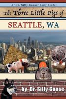 The Three Little Pigs of Seattle, Wa 1540397750 Book Cover