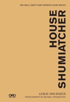 House Shumiatcher: UBC SALA | West Coast Modern Series 1941806619 Book Cover