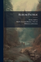 Rerum Patriæ 1245924877 Book Cover