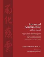 Advanced Acupuncture a Clinic Manual 0983772002 Book Cover