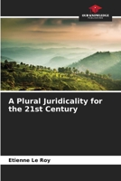 A Plural Juridicality for the 21st Century 6209950051 Book Cover