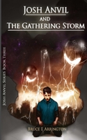 Josh Anvil and the Gathering Storm 0985388943 Book Cover