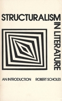 Structuralism in Literature: An Introduction 0300018509 Book Cover