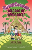 SuperCousins: Volcano of Vengeance! 1739144953 Book Cover