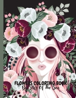 Flowers Coloring Book: FLOWERS COLORING BOOK: ADULTS! 40 PRETTY FLOWER PATTERNS! UNIQUE HIGH GLOSS COVER ART GRAPHIC!! B09TF21M9P Book Cover