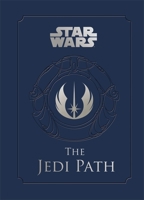 The Jedi Path: A Manual For Students of the Force 1452102279 Book Cover