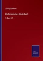 Mathematisches Wörterbuch: IV. Band K-P 3752599227 Book Cover
