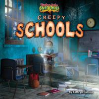 Creepy Schools 168402272X Book Cover