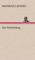 Der Pfeiferkonig 384246908X Book Cover