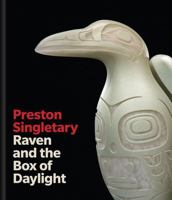 Preston Singletary: Raven and the Box of Daylight 0972664955 Book Cover