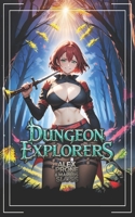 Dungeon Explorers 3: A Dungeon Academy LitRPG B0F1FVSLHN Book Cover