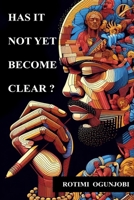 Has It Not Yet Become Clear? B0CR83WL8B Book Cover
