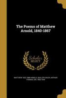 The Poems of Matthew Arnold 1840 to 1867 1178348903 Book Cover