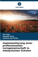 Implementierung einer professionellen Lerngemeinschaft in malaysischen Schulen 6206089819 Book Cover