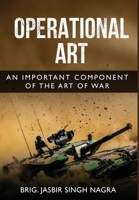 Operational Art - An Important Component of the Art of War B0CTR3GWR8 Book Cover