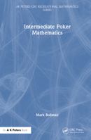 Intermediate Poker Mathematics (AK Peters/CRC Recreational Mathematics Series) 1032738987 Book Cover