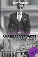 Dulces Mentiras, Amargas Verdades: Decisiones B09F192RKJ Book Cover