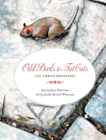 Odd Birds & Fat Cats (An Urban Bestiary): (An Urban Bestiary) 188598359X Book Cover