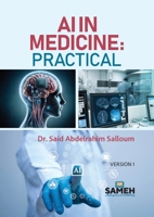 AI in Medicine: Practical 9190116380 Book Cover