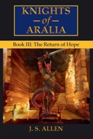 The Return of Hope (Knights of Aralia) 1956619194 Book Cover